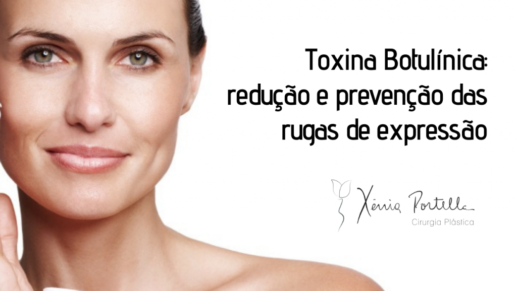 Toxina Botulínica: redução e prevenção de rugas